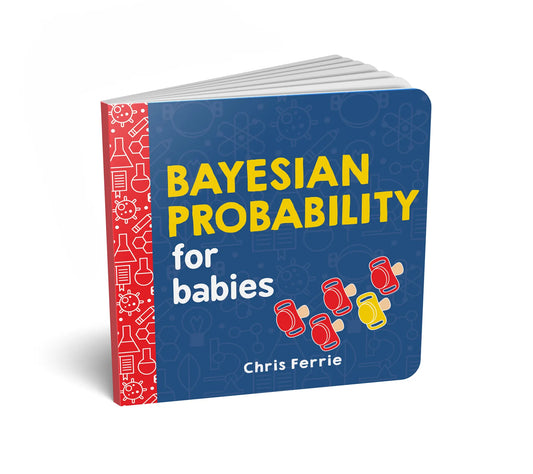 Bayesian Probability for Babies